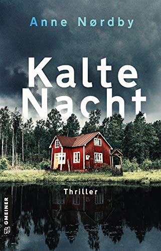 Kalte Nacht: Tom Skagens zweiter Fall (Thriller im GMEINER-Verlag) von Gmeiner-Verlag